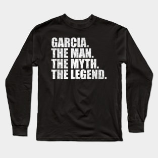 Garcia Legend Garcia Name Garcia given name Long Sleeve T-Shirt